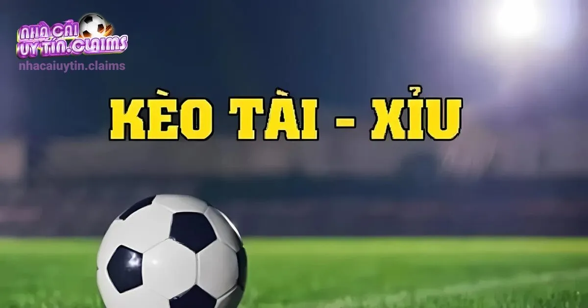 Kèo Tài Xỉu